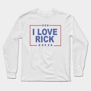 I LOVE RICK Long Sleeve T-Shirt